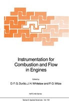 D. F. G. Durão, D.F.G. Durão, Diamantino F. G. Durão, H Whitelaw, J H Whitelaw, P O Witze... - Instrumentation for Combustion and Flow in Engines