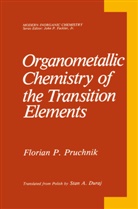 Florian P Pruchnik, Florian P. Pruchnik - Organometallic Chemistry of the Transition Elements