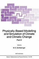 M E Schlesinger, M E Schlesinger, M. E. Schlesinger, M.E. Schlesinger - Physically-Based Modelling and Simulation of Climate and Climatic Change. Pt.1 and 2