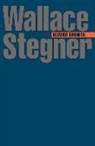 Wallace Stegner, Wallace Earle Stegner - Second Growth