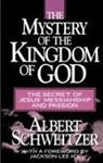 Walter Lowrie, Albert Schweitzer - Mystery of the Kingdom of God