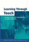 Stephen Mccall, Steve Mccall, Mike Mclinden, Mike Mccall Mclinden, McLinden Mike - Learning Through Touch