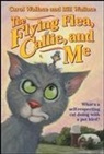 Bill Wallace, Carol Wallace - The Flying Flea, Callie, and Me
