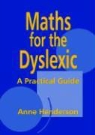 Henderson, Anne Henderson - Maths for the Dyslexic