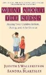 Sandra Blakeslee, Judith S Wallerstein, Judith S. Wallerstein - What about the Kids?