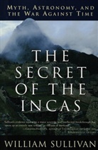 William Sullivan - Secrets of the Incas