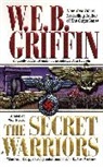 W E B Griffin, W. E. B. Griffin - The Secret Warriors