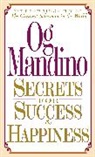 Og Mandino, Spence - Secrets for Success and Happiness