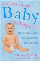 Melinda Blau, Blau Melinda, Tracy Hogg, Hogg Tracy - Secrets of the Baby Whisperer