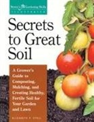Elizabeth Stell, Elizabeth P. Stell - Secrets to Great Soil