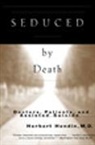 Herbert Hendin, Hendin Herbert - Seduced by Death