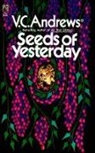 V C Andrews, V. C. Andrews, V.C. Andrews, Linda Marrow - Seeds of Ysterday