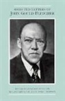 Lucas Carpenter, John Fletcher, John Gould Fletcher, Rudolph&amp;carpenter Jgf Ed -Simpson, Greg Simpson, Greg Ed. Simpson... - The the Selected Letters of John Gould Fletcher