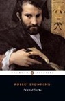 Robert Browning, Daniel Karlin, Daniel Karlin - Selected Poems