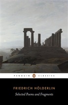 Adler, Jeremy Adler, Hamburge, Michael Hamburger, Friedrich Hoelderlin, Holderli... - Selected Poems and Fragments