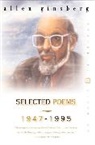 Allen Ginsberg - Selected Poems 1947-1995
