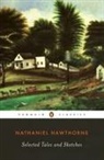 M. Colacurcio, Michael J. Colacurcio, N. Hawthorne, Nathaniel Hawthorne, Michael J. Colacurcio - Selected Tales and Sketches