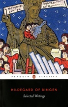 Mark Atherton, Hildegard Bingen, Saint Hildegard, Hildegard of Bingen, Hildegard of Bingen - Selected Writings