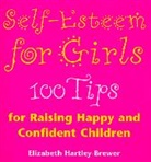 Hartley-Brewer, Elizabeth Hartley-Brewer, Hartley-Brewer Elizabeth - Self Esteem for Girls