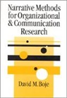 Boje, David Boje, David M. Boje - Narrative Methods for Organizational & Communication Research