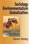 Steven Yearley, Yearley Steven - Sociology, Environmentalism, Globalization