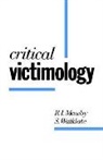 R I Mawby, R I Walklate Mawby, R. I. Mawby, R. I. Walklate Mawby, S. Walklate, Sandra Walklate... - Critical Victimology