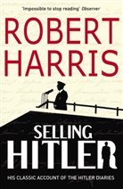 Robert Harris - Selling Hitler