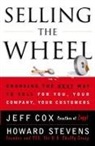 Jeff Cox, Howard Stevens, Stevens Howard - Selling the Wheel
