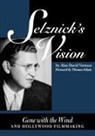 Alan David Vertrees, Alan David Vertress - Selznick''s Vision