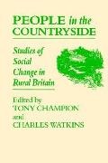 A. G. Champion, Professor Tony Watkins Champion, Tony Watkins Champion, C. Watkins, A G Champion, … - People in the Countryside Studies of Social Change in Rural Britian