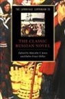 Malcolm V. Jones, Malcolm V. Jones, Malcolm V. (University of Nottingham) Jones, Robin Feuer Miller, Robin Feuer (Brandeis University Miller - Cambridge Companion to the Classic Russian Novel