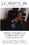 J C Watts, J. C. Watts, Chriss Winston - What Color Is a Conservative?