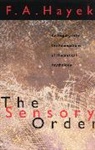 F. A. Hayek, F.a. Hayek, Friedrich A. Von Hayek - The Sensor Order