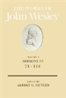 Albert C Outler, Albert C. Outler, John Wesley, John/ Outler Wesley, Richard P. Heitzenrater, W Reginald Ward... - The Works of John Wesley