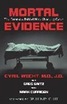 Mark Curriden, Ring Lardner, Henry C. Lee, Greg Saitz, Cyril H Wecht, Cyril H. Wecht... - Mortal Evidence
