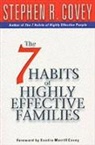 Stephen Covey, Stephen R Covey, Stephen R. Covey - The Seven Habits of Highly Effective Families