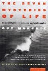 Guy Murchie, Jenna Terry - The 7 Mysteries of Life