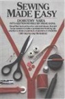 Irene Gora, Dorothy Sara, Dorothy Gora Sara, Irene Gora - Sewing Made Easy