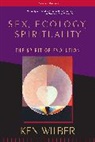 Ben Wilber, Ken Wilber - Sex, Ecology, Spirituality