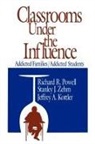 Jeffrey A. Kottler, Richard C. Powell, Richard R. Powell, Richard R. Zehm Powell, POWELL RICHARD R ZEHM STANLEY J, Stanley J. Zehm - Classrooms Under the Influence