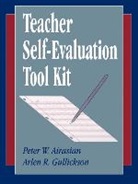 Peter W Airasian, Peter W. Airasian, Peter W. Gullickson Airasian, Arlen R Gullickson, Arlen R. Gullickson - Teacher Self-Evaluation Tool Kit