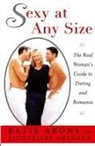 Katie Arons - Sexy at Any Size