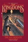 Angus Wells, Wells Angus - The Way Beneath: Kingdoms, Book 3