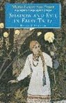 Marie-Louise Von Franz, Marie-Louise von Franz - Sahdow and Evil in Fairy Tales
