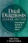 Katie Evans, katie sullivan Evans, J Michael Sullivan, J. Michael Sullivan, Michael J. Sullivan - Dual diagnosis