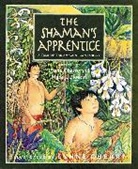 Lynne Cherry, Mark J. Plotkin, Lynne Cherry - The Shaman's Apprentice