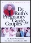 Grunebaum, Amos Grunebaum, M D Grunebaum, M. D. Grunebaum, M.D. Grunebaum, Amos Grünebaum... - Dr. Ruth''s Pregnancy Guide for Couples