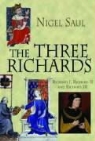 Nigel Saul - The Three Richards