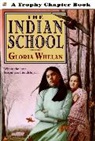 Gloria Whelan, Gloria/ Dellosso Whelan, Gabriela Dellosso, Gloria Whelan - The Indian School
