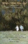 Christina Angarola, Avi, Francesca Lia/ Cooper Block, Candlewick Press, S Cooper, Susan Cooper... - When I Was Your Age, Volume One